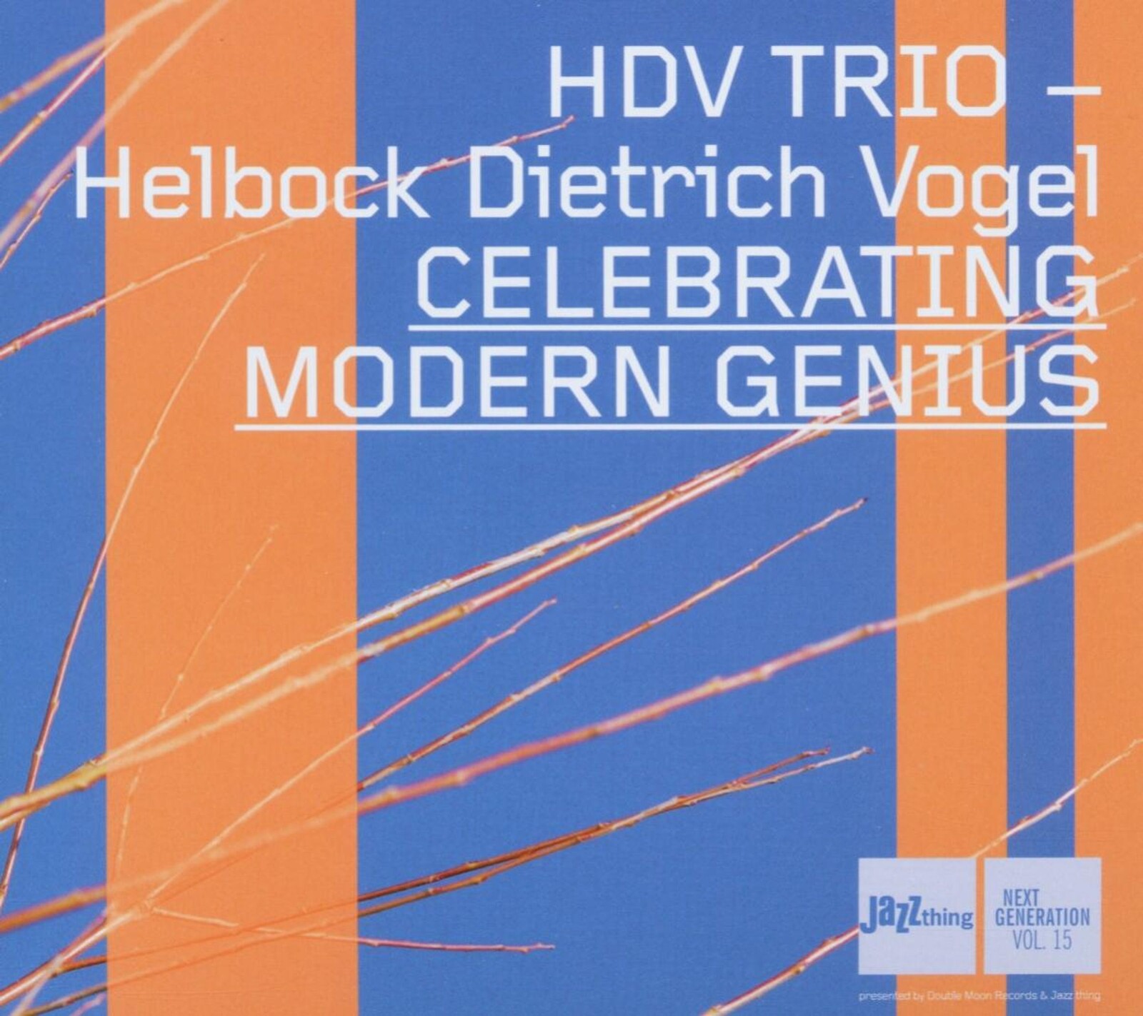HDV Trio, CELEBRATING MODERN GENIUS, CD