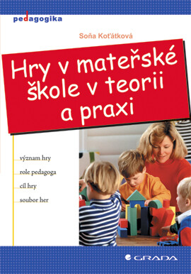 Hry v mateřské škole v teorii a praxi, Koťátková Soňa