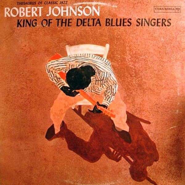 King of the Delta Blues Singers Vol.1
