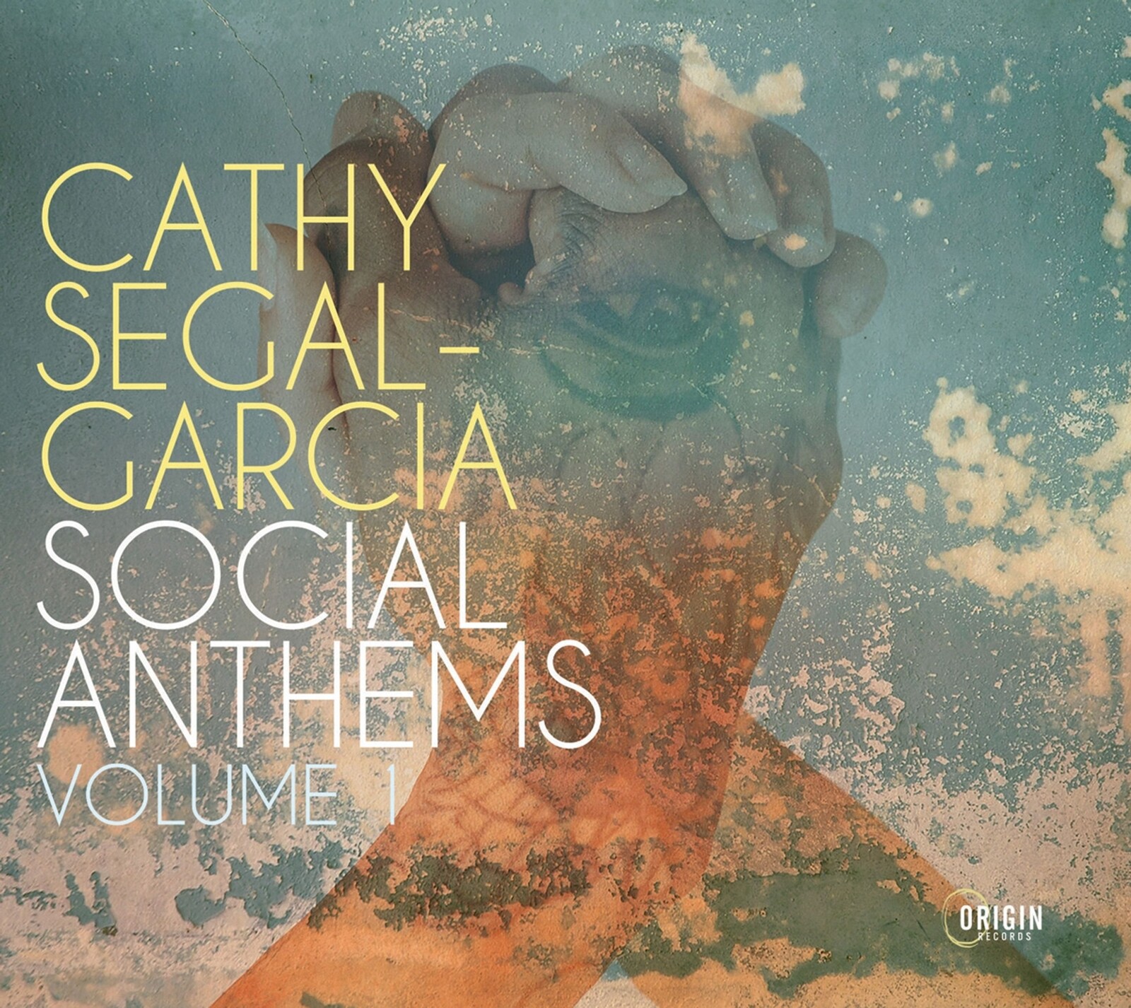Cathy Segal-Garcia, SOCIAL ANTHEMS, VOLUME 1, CD