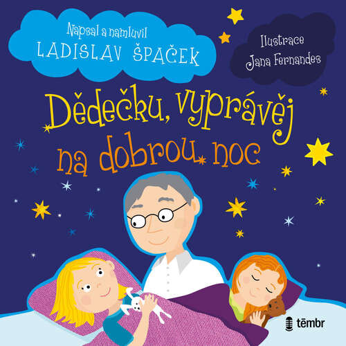 Dědečku, vyprávěj na dobrou noc - Ladislav Špaček (mp3 audiokniha)