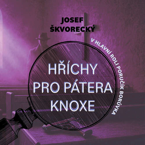 Hříchy pro pátera Knoxe - Josef Škvorecký (mp3 audiokniha)