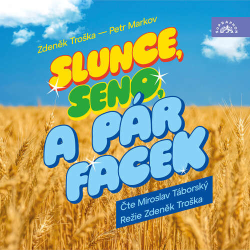 Slunce, seno a pár facek - Petr Markov, Zdeněk Troška (mp3 audiokniha)