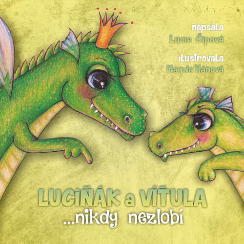 Luciňák a Víťula ... nikdy nezlobí - Lucie Čípová (mp3 audiokniha)