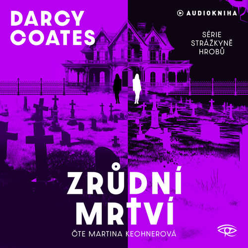 Zrůdní mrtví - Darcy Coates (mp3 audiokniha)
