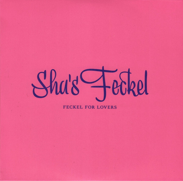 SHA'S FECKEL, FECKEL FOR LOVERS, CD