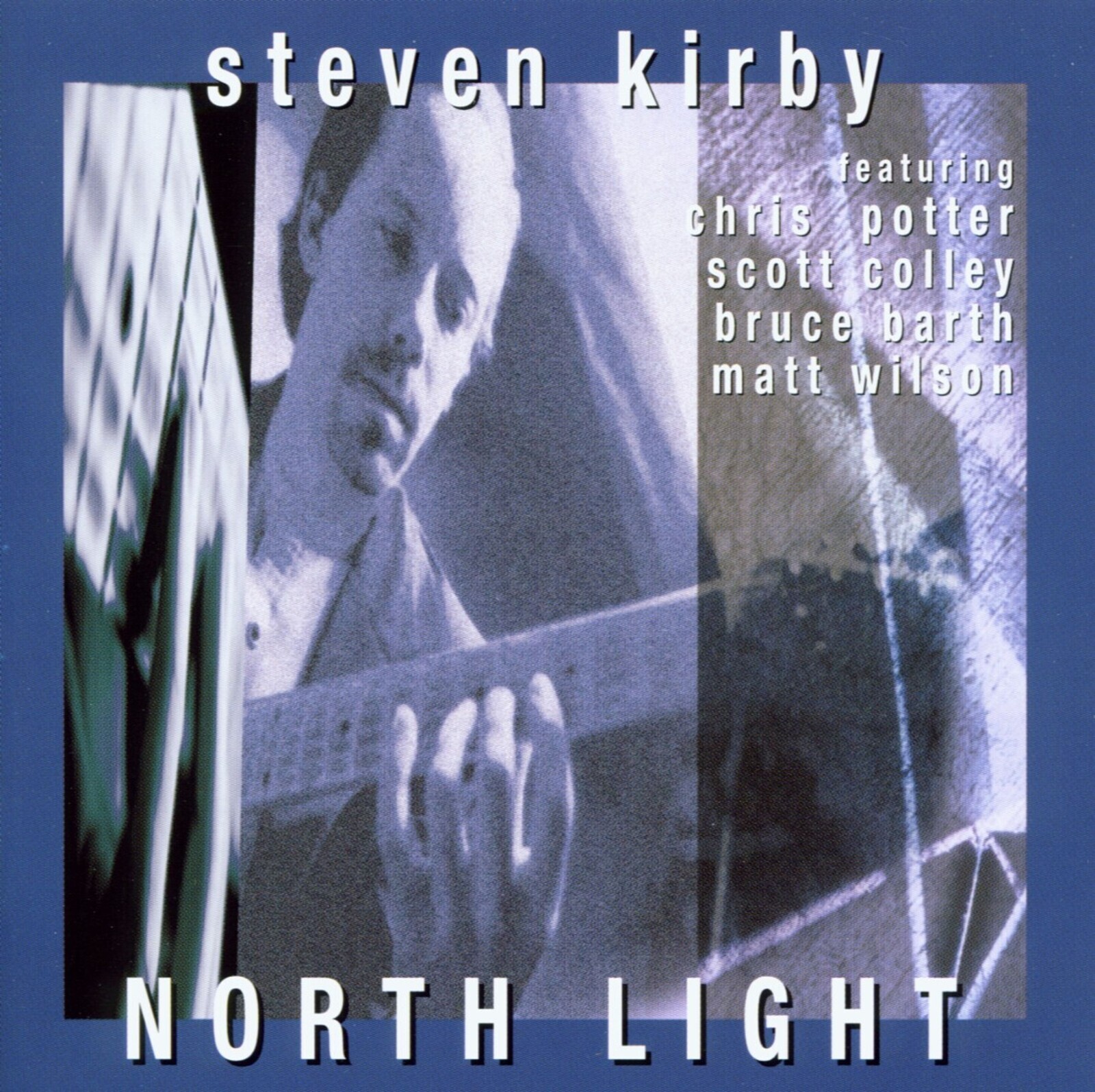 Steven Kirby, NORTH LIGHT, CD