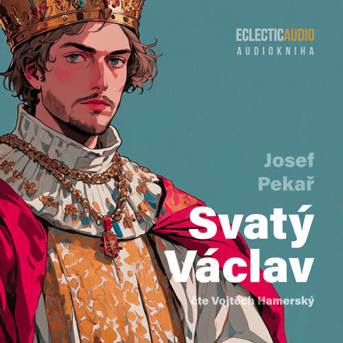 Svatý Václav - Josef Pekař (mp3 audiokniha)