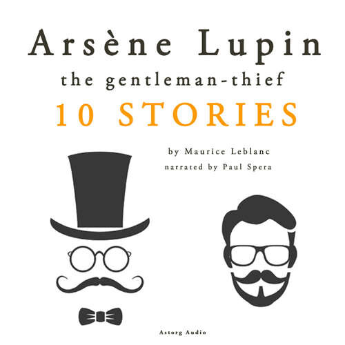 Arsène Lupin, Gentleman–Thief: 10 Stories (EN) - Maurice Leblanc (mp3 audiokniha)