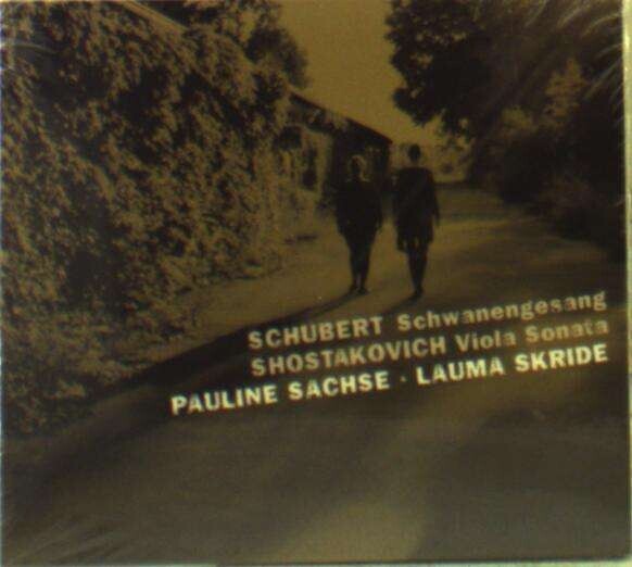 Pauline Sachse, SCHUBERT & SHOSTAKOVICH, CD