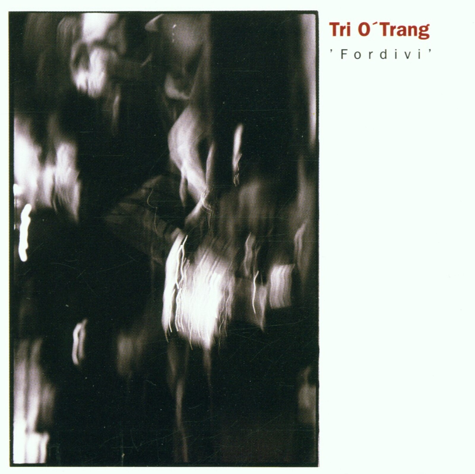 TRI O'TRANG, FORDIVI, CD