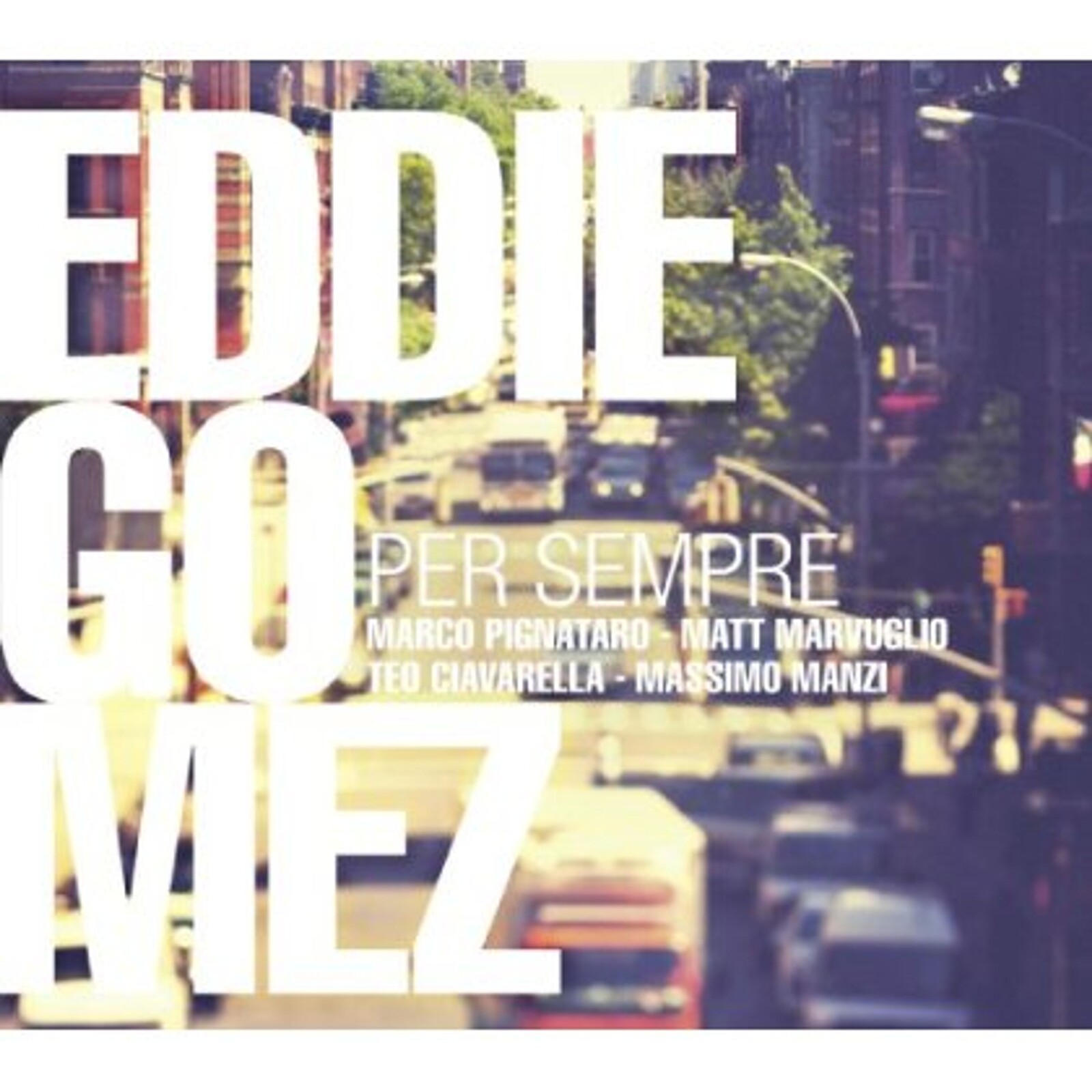 Eddie Gomez, PER SEMPRE, CD