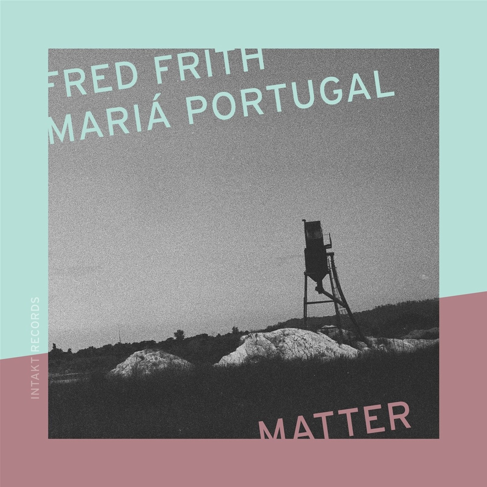 Fred Frith & Maria Poblete, MATTER, CD