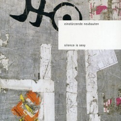 Einstürzende Neubauten, SILENCE IS SEXY, CD
