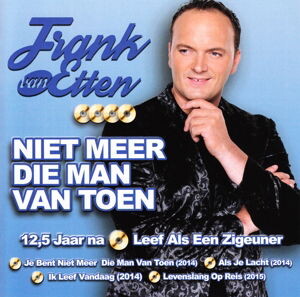 Frank van Etten, NIET MEER DIE MAN VAN TOEN, CD