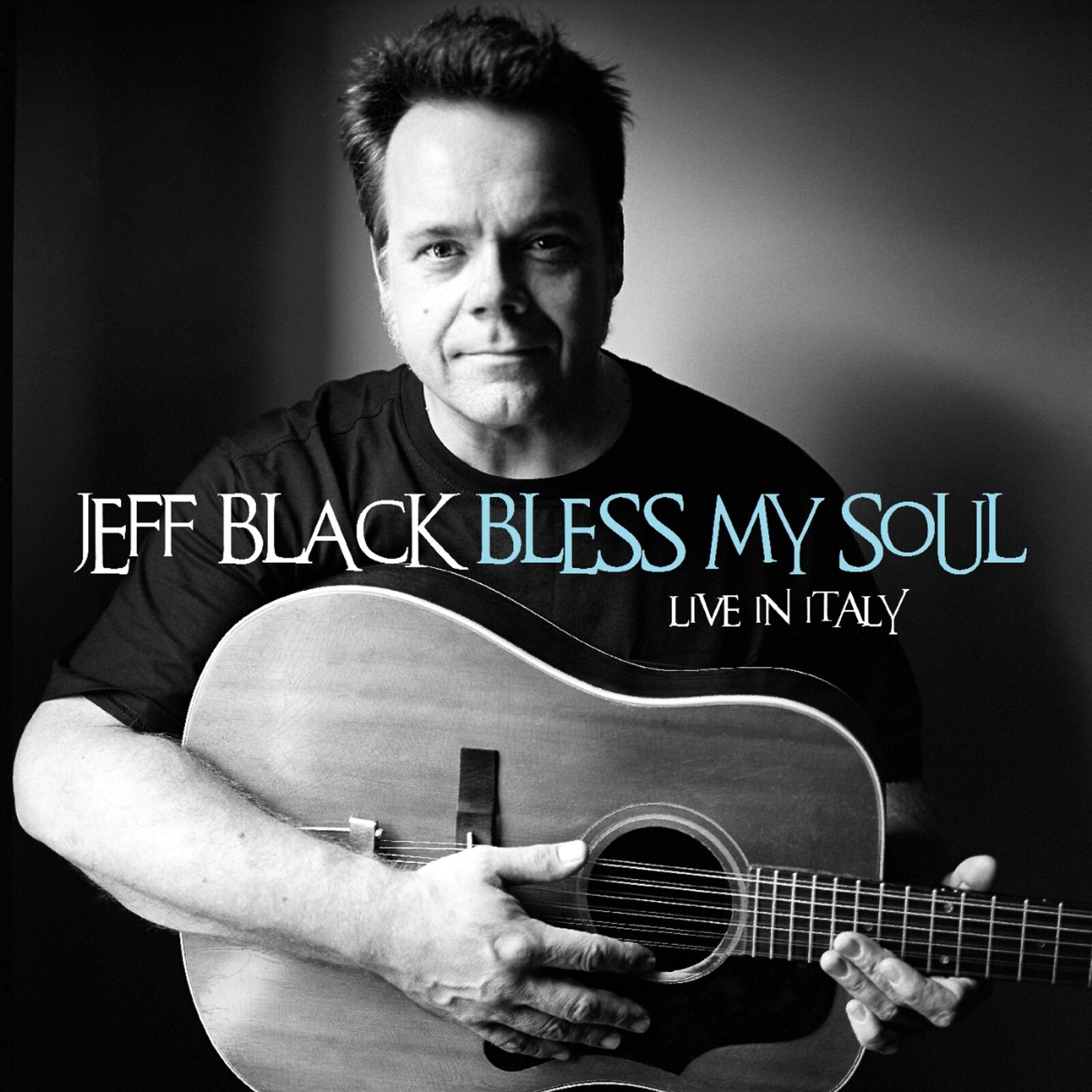 Jeff Black, BLESS MY SOUL - LIVE IN ITALY, CD