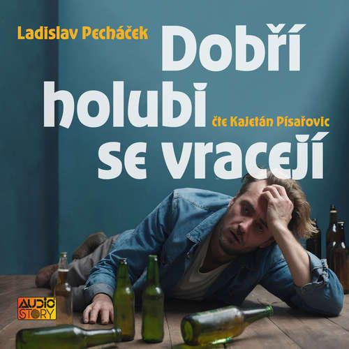 Dobří holubi se vracejí - Ladislav Pecháček (mp3 audiokniha)