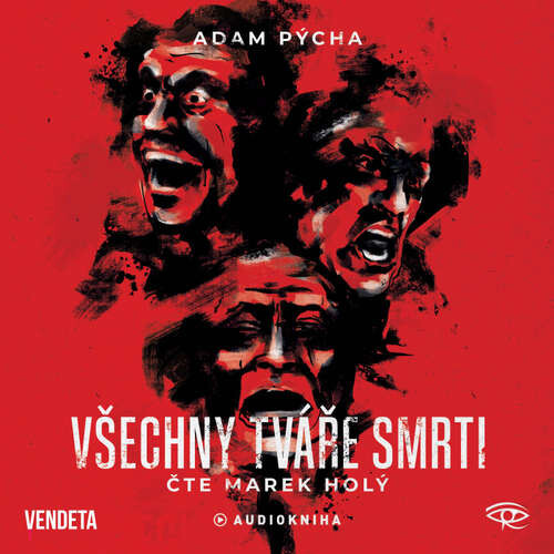 Všechny tváře smrti - Adam Pýcha (mp3 audiokniha)