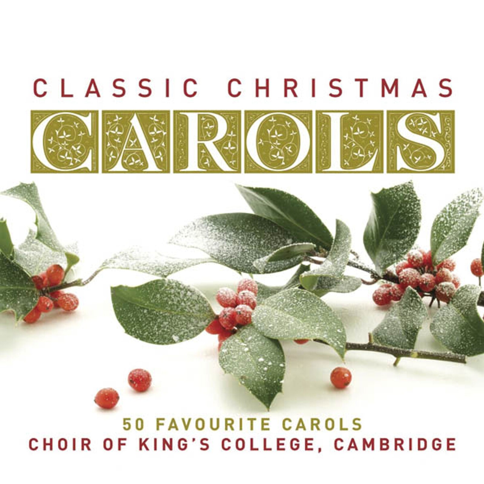 Choir of King's College, Cambridge, Classic Christmas Carols, CD