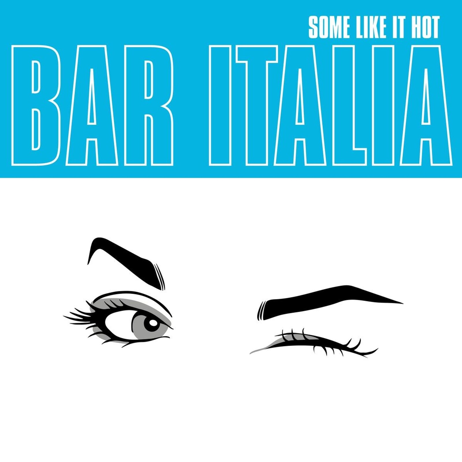 Bar Italia, SOME LIKE IT HOT, CD