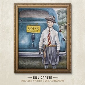Bill Carter, INNOCENT VICTIMS & EVIL COMPANIONS, CD