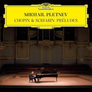 Mikhail Pletnev, CHOPIN & SCRIABIN: 24 PRELUDES, CD