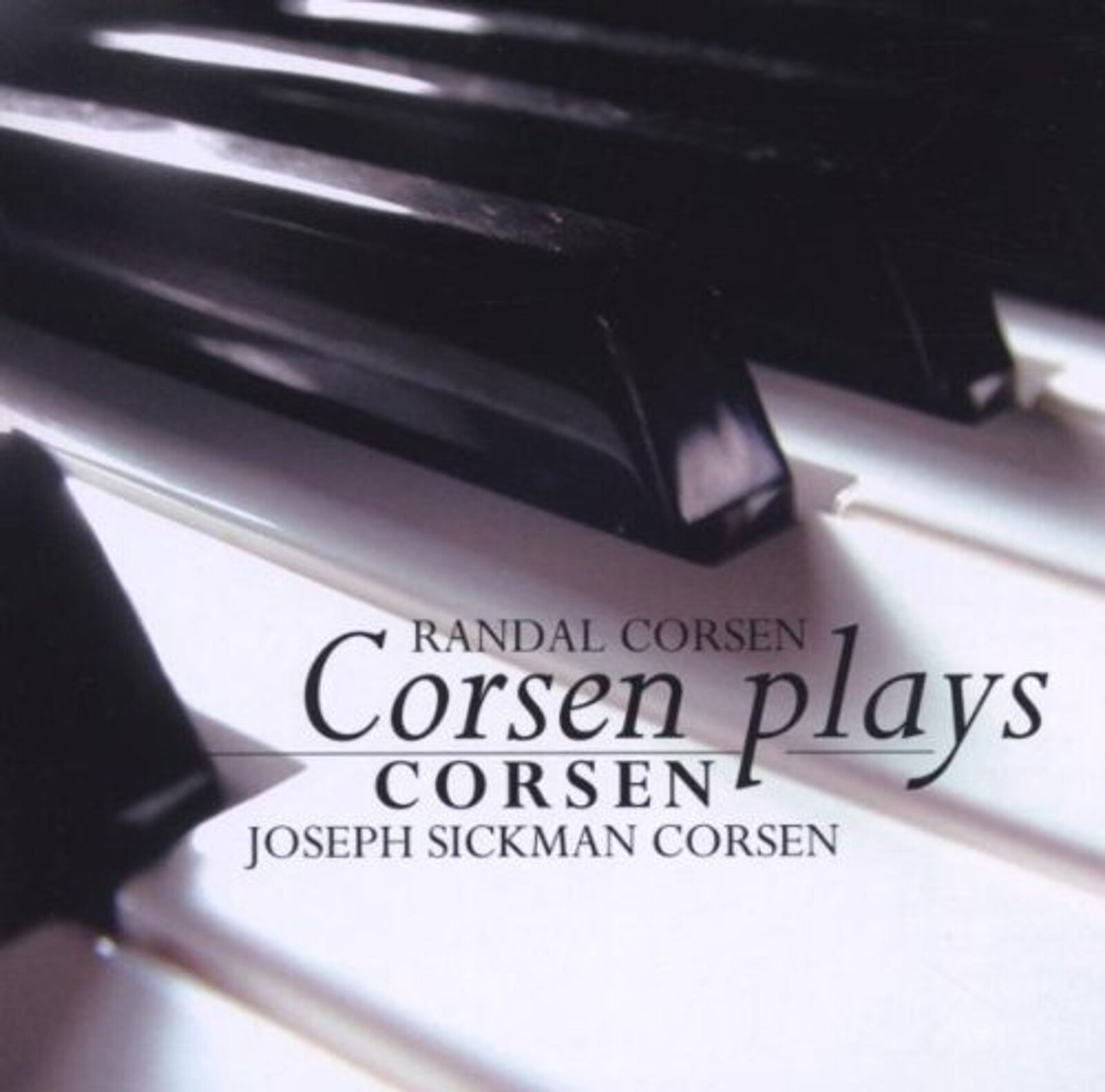Joseph Sickman Corsen, CORSEN PLAYS CORSEN, CD