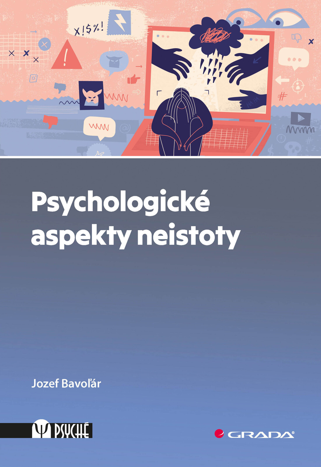 Psychologické aspekty neistoty, Bavoľár Jozef