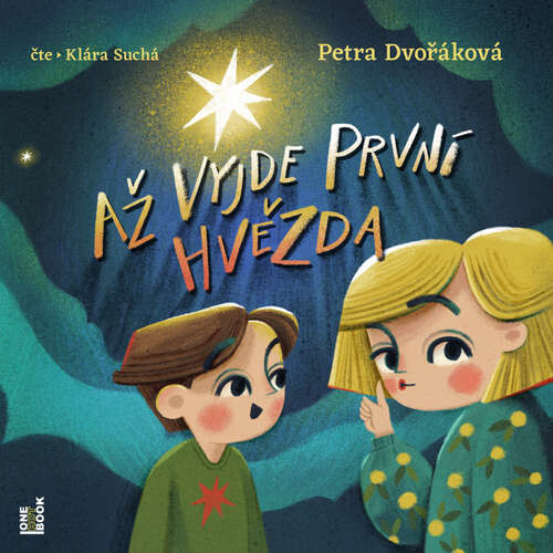 Až vyjde první hvězda - Petra Dvořáková (mp3 audiokniha)