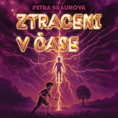 Ztraceni v čase - Petra Braunová (mp3 audiokniha)