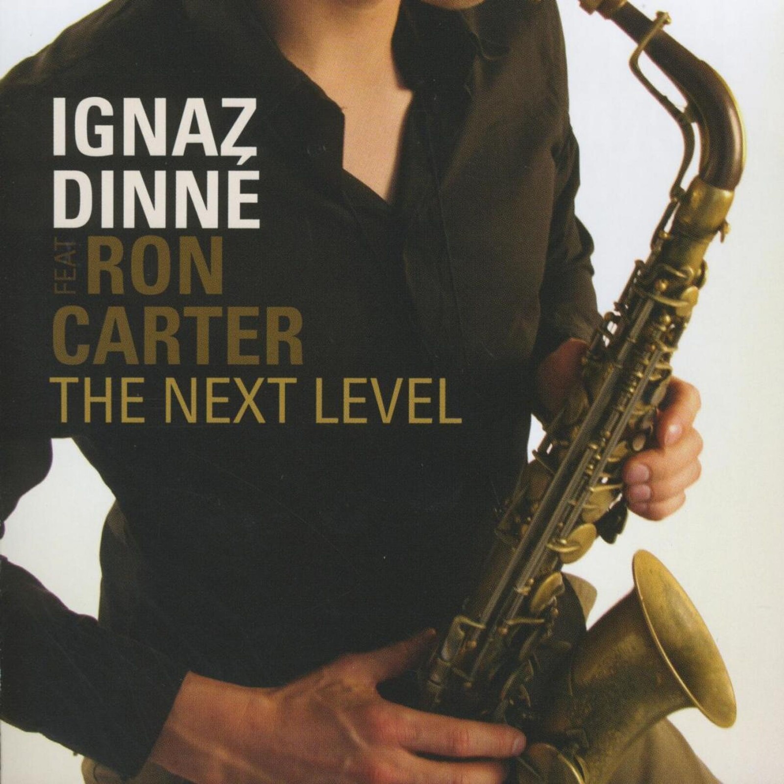 Ignaz Dinne, NEXT LEVEL, CD