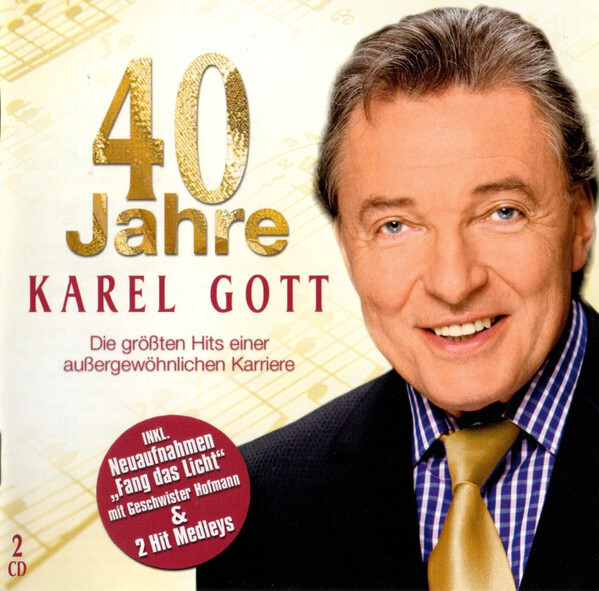 Karel Gott, 40 Jahre Karel Gott - Die Größten Hits Einer Außergewöhnlichen Karriere, CD