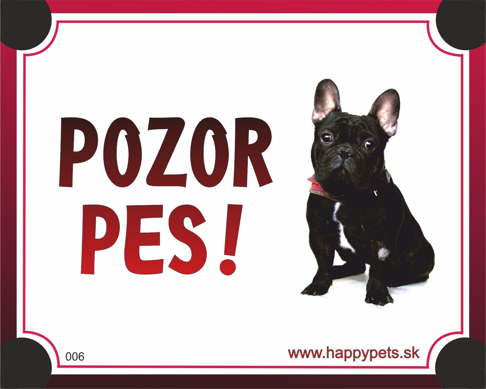 HP product for Happy Pets Tabulka POZOR PES  - buldocek