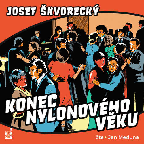 Konec nylonového věku - Josef Škvorecký (mp3 audiokniha)