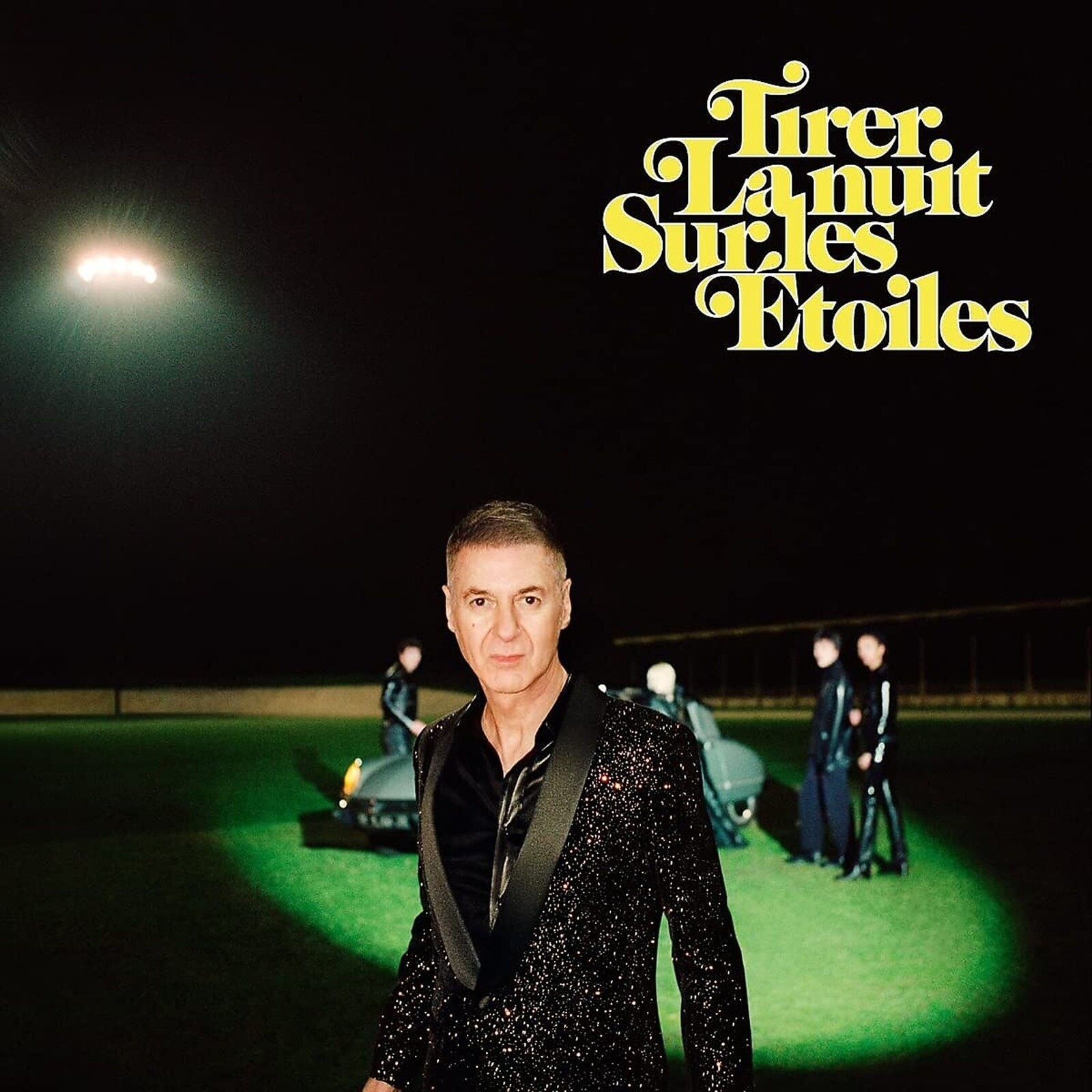 TIRER LA NUIT SUR LES ETOILES