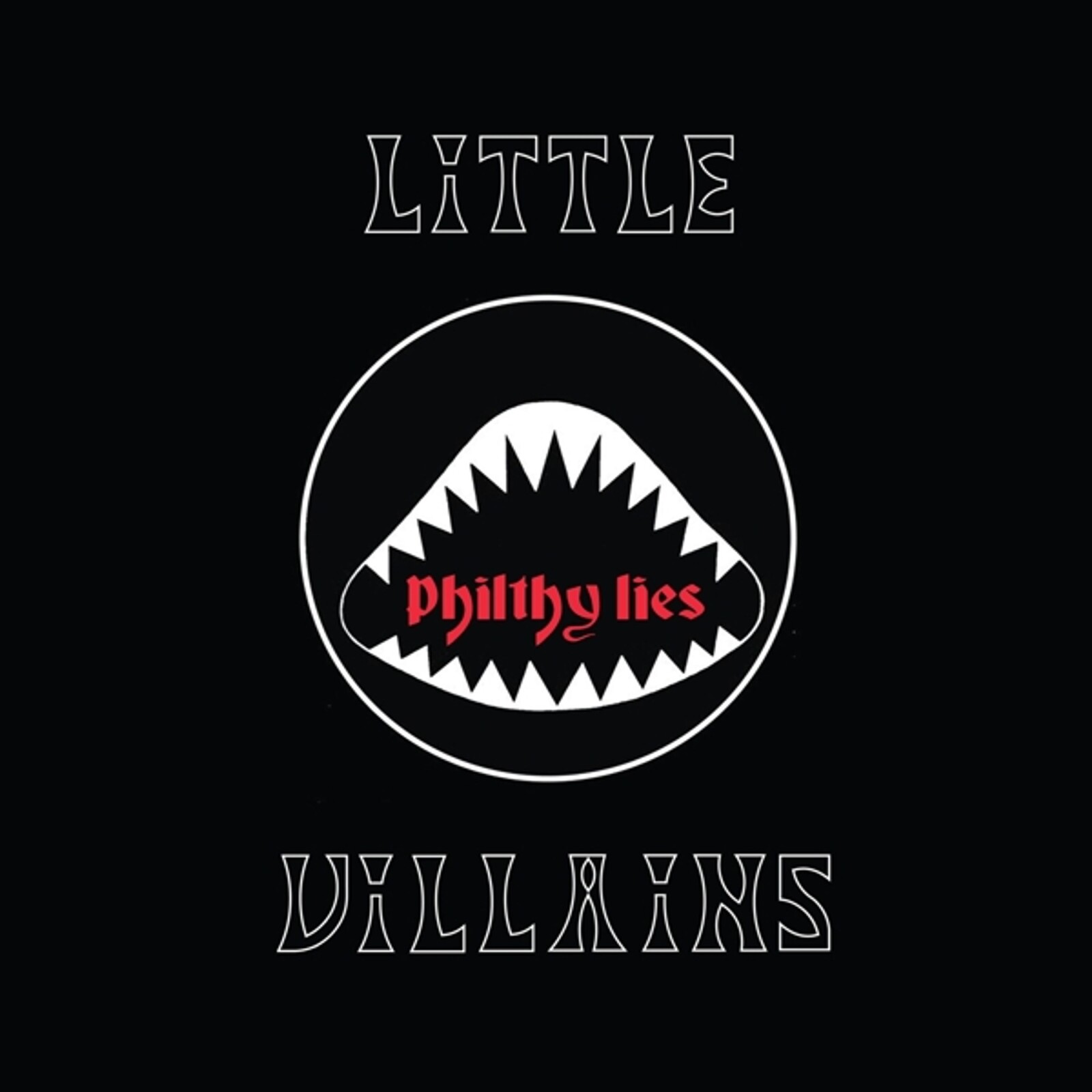 Little Villains, PHILTHY LIES, CD