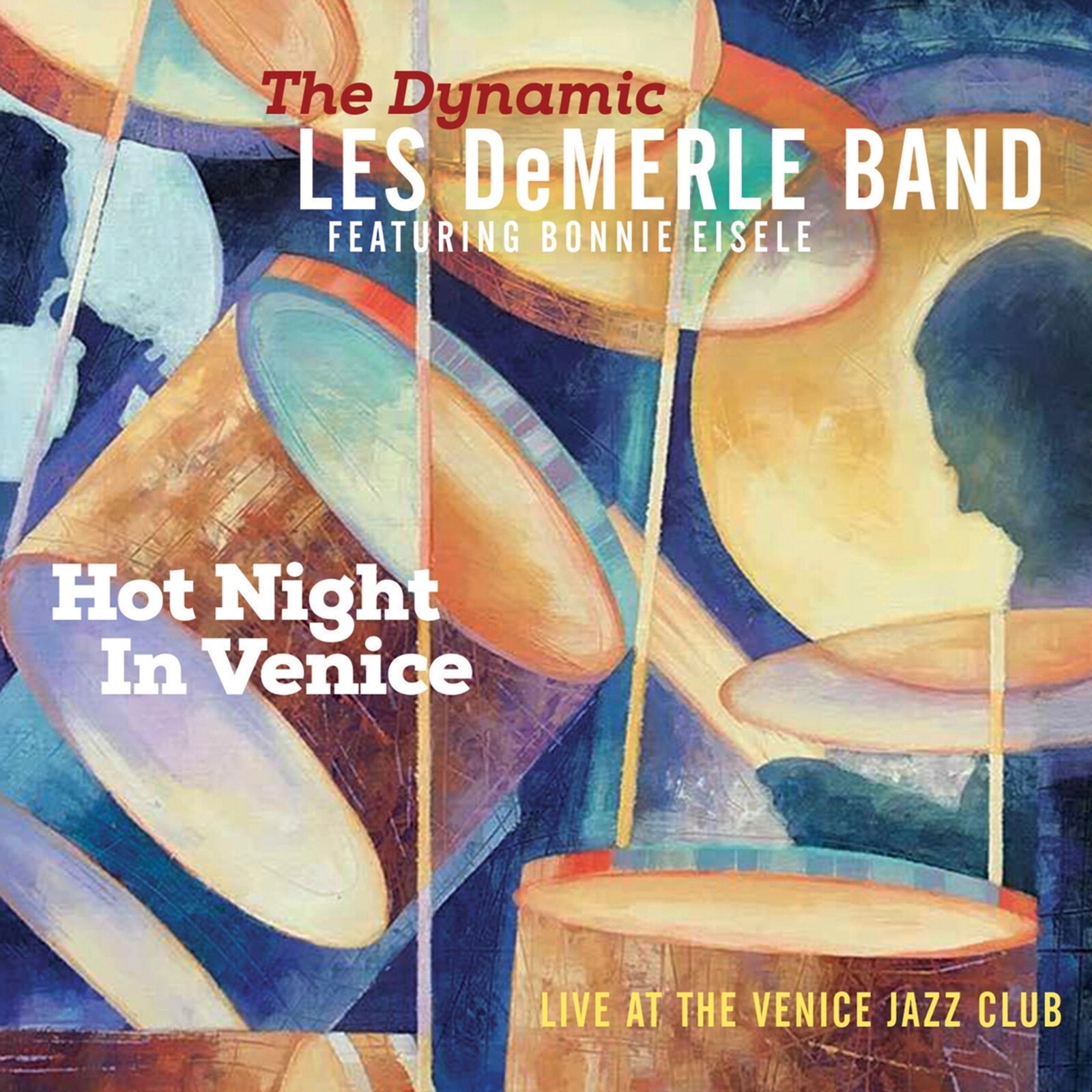 The Dynamic Les DeMerle Band, HOT NIGHT IN VENICE, CD