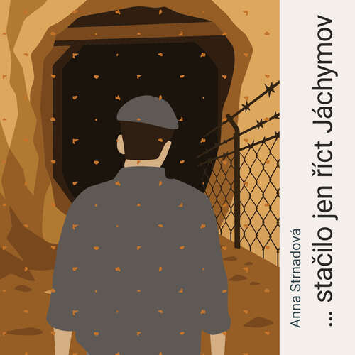…stačilo jen říct Jáchymov - Anna Strnadová (mp3 audiokniha)
