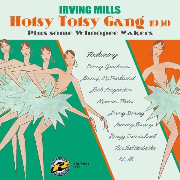 Irving Mills and His Hotsy Totsy Gang, HOTSY TOTSY GANG 1930 PLUS SOME WHOOPEE MAKERS, CD