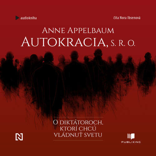Autokracia, s.r.o. - Anne Applebaum (mp3 audiokniha)