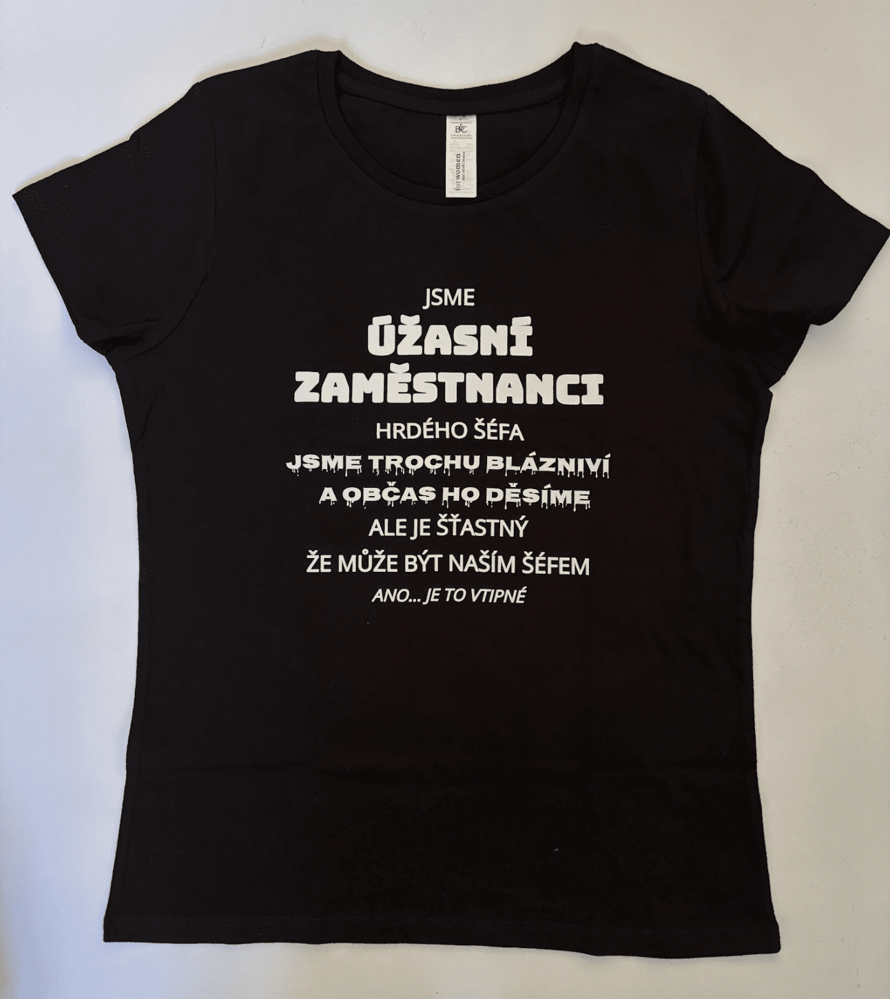 ★ Dámské tričko Jsme úžasní zaměstnanci