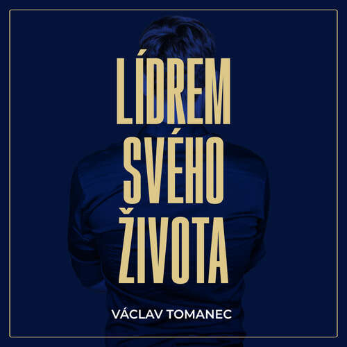 Lídrem svého života - Václav Tomanec (mp3 audiokniha)