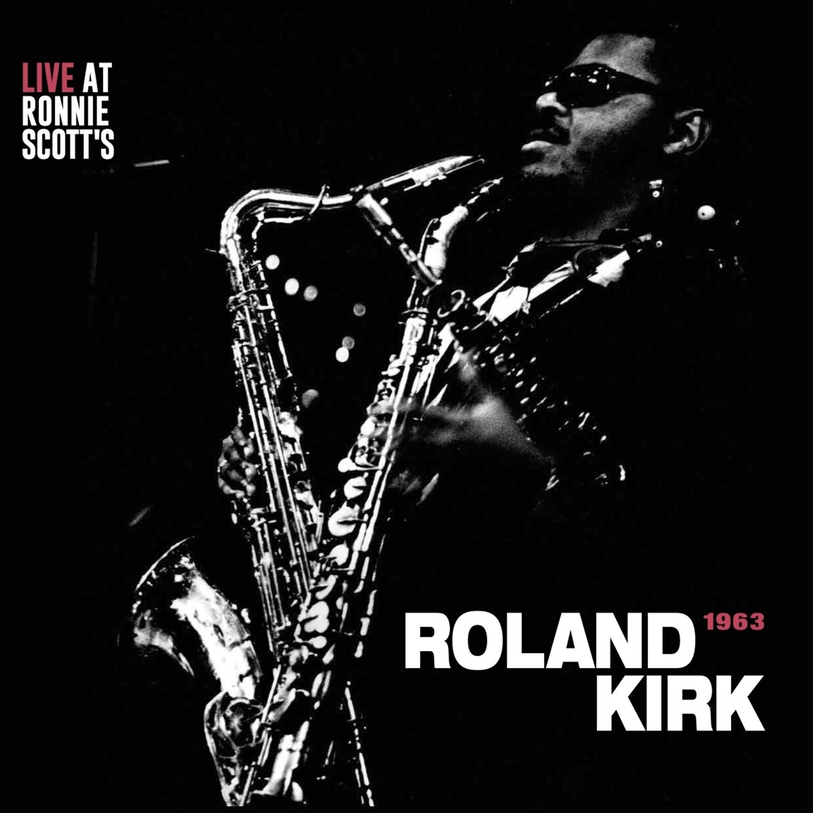 Rahsaan Roland Kirk, LIVE AT RONNIE SCOTT'S 1963, CD