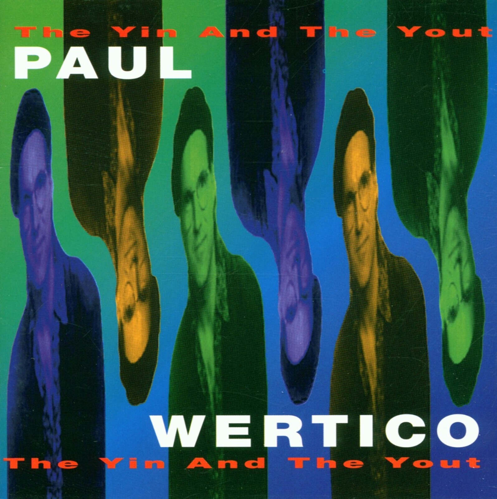 Paul Wertico, THE YIN AND THE YOUT, CD