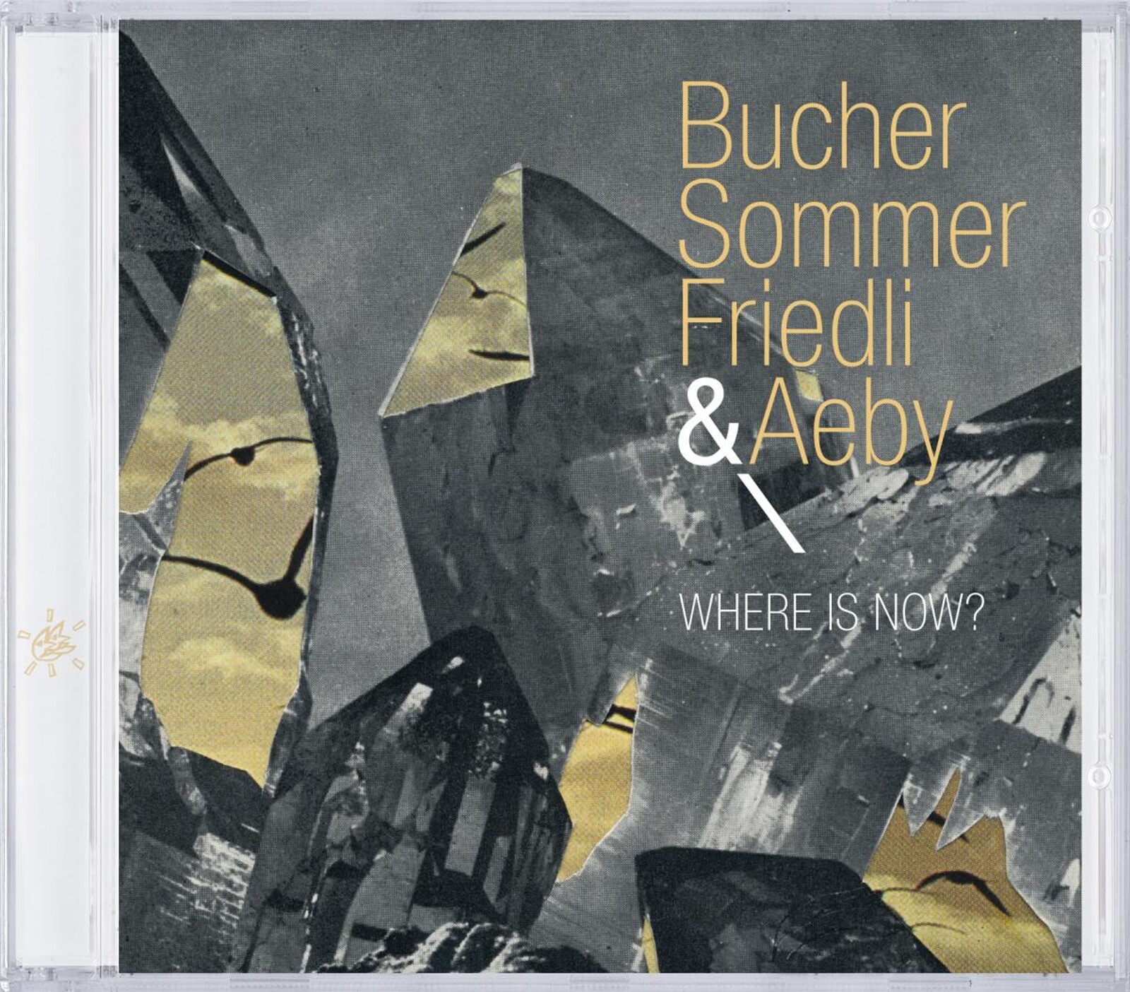 BucherSommerFriedli & Aeby, WHERE IS NOW?, CD