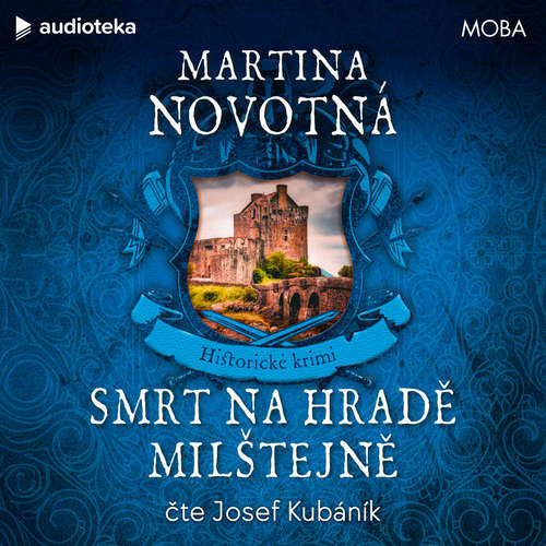 Smrt na hradě Milštejně - Martina Novotná (mp3 audiokniha)