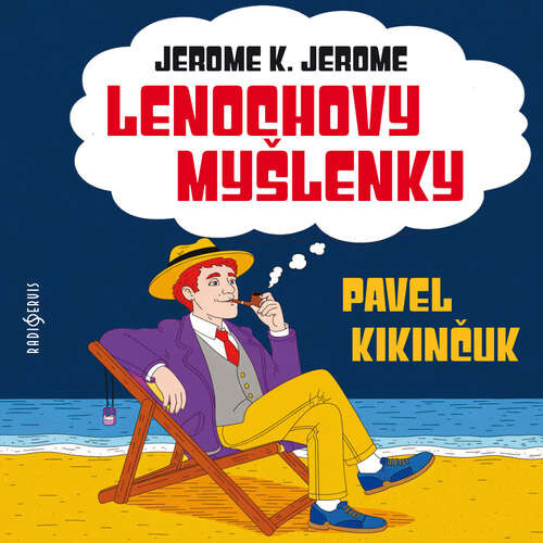 Lenochovy myšlenky - Jerome Klapka Jerome (mp3 audiokniha)