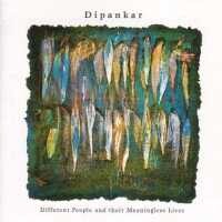 Dipankar Shome, DIFFERENT PEOPLE AND THEI, CD