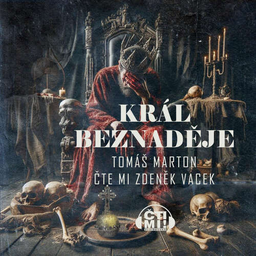 Král Beznaděje - Tomáš Marton (mp3 audiokniha)