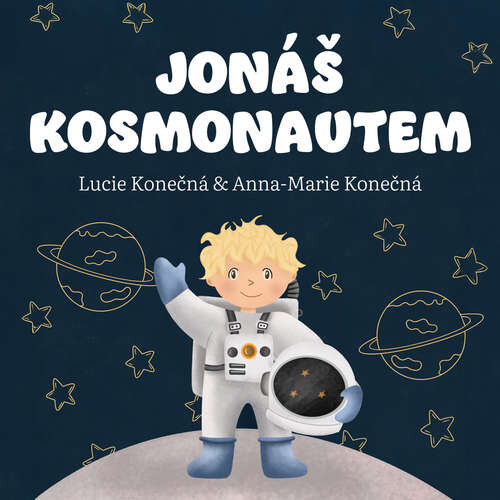 Jonáš kosmonautem - Lucie Konečná, Anna-Marie Konečná (mp3 audiokniha)
